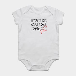 Trust me you can dance vodka Baby Bodysuit